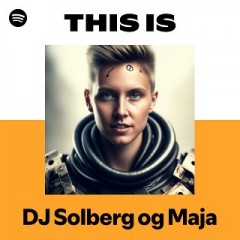 DJ SOLBERG OG MAJA